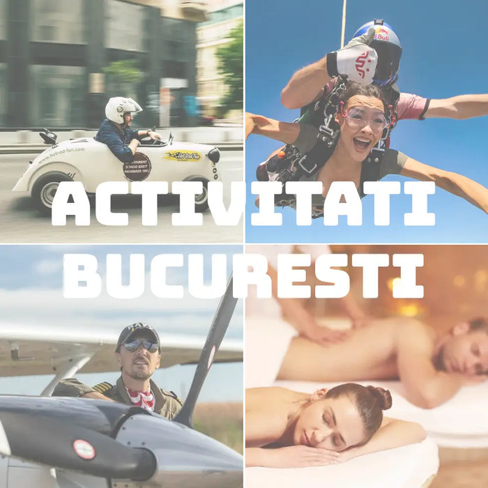 Activitati Bucuresti - Experiente Bucuresti – CadouriPerfecte